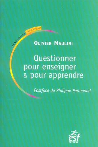 Couverture du livre « Questionner pour enseigner, questionner pour apprendre » de Maulini/Perrenoud aux éditions Esf