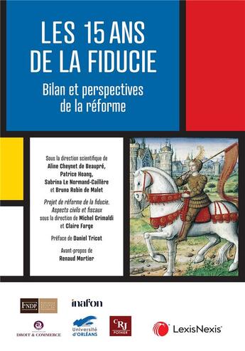 Couverture du livre « 15 ans de la fiducie : bilan et perspectives de réforme » de Sabrina Le Normand-Cailliere aux éditions Lexisnexis