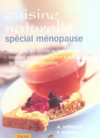 Couverture du livre « Cuisine Naturelle ; Special Menopause » de A Jefferson et F Hunter aux éditions Vigot