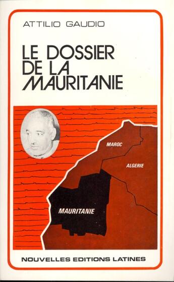 Couverture du livre « Le dossier de la Mauritanie » de Attilio Gaudio aux éditions Nel