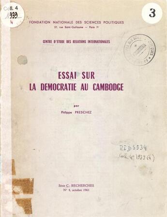 Couverture du livre « Essai sur la démocratie au Cambodge » de Philippe Preschez aux éditions Presses De Sciences Po