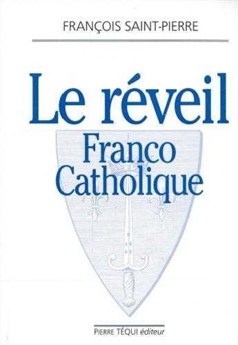 Couverture du livre « Le réveil franco-catholique » de  aux éditions Tequi