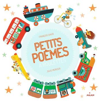 Couverture du livre « Petits poèmes à roulettes » de Julie Mercier et Francois David aux éditions Milan