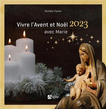 Couverture du livre « Vivre l avent et noel 2023 avec marie. noel 2023 adultes » de  aux éditions Signe