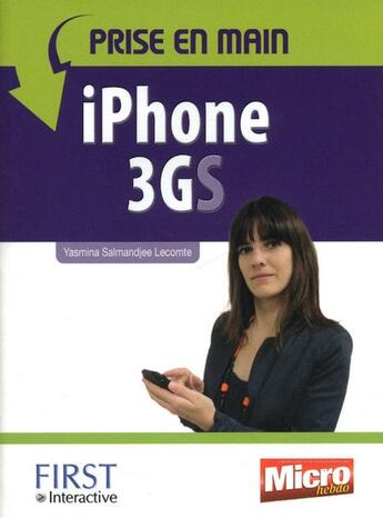 Couverture du livre « Prise en main iPhone 3GS » de Yasmina Lecomte aux éditions First Interactive