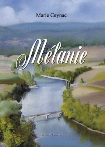 Couverture du livre « Mélanie » de Jacqueline Pugnere aux éditions Benevent