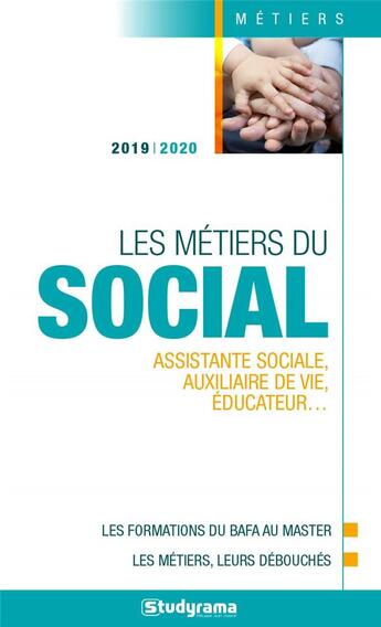 Couverture du livre « Les métiers du social ; assistante sociale, auxiliaire de vie, éducateur... (édition 2019/2020) » de  aux éditions Studyrama