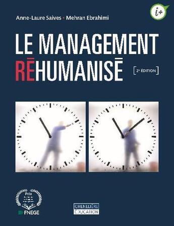 Couverture du livre « Le management réhumanisé (2e édition) » de Anne-Laure Saives et Mehran Ebrahimi aux éditions Cheneliere Mcgraw-hill