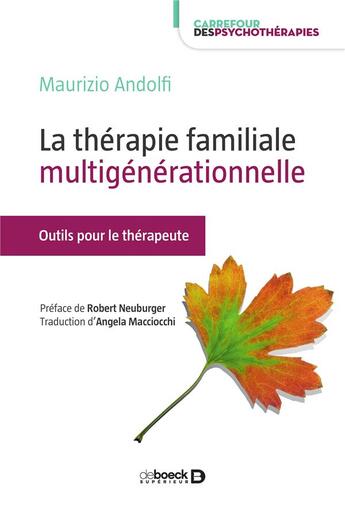 Couverture du livre « La thérapie familiale multigénérationnelle ; outils pour le thérapeute » de Maurizio Andolfi aux éditions De Boeck Superieur