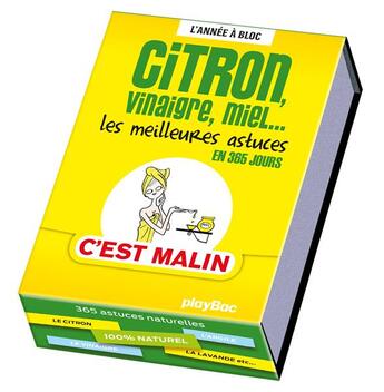 Couverture du livre « Calendrier citron, vinaigre, miel ; les meilleures astuces 'c'est malin' en 365 jours ; l'année à bloc » de  aux éditions Play Bac