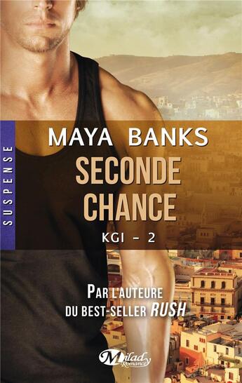 Couverture du livre « KGI Tome 2 : seconde chance » de Maya Banks aux éditions Milady