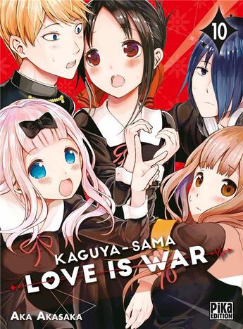 Couverture du livre « Kaguya-sama : love is war Tome 10 » de Aka Akasaka aux éditions Pika