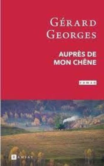 Couverture du livre « Auprès de mon chêne » de Gerard Georges aux éditions Ramsay