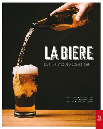 Couverture du livre « La bière en son royaume » de Chanel Koehl et Pierre Clery et Xavier Jarry aux éditions Editions Sutton