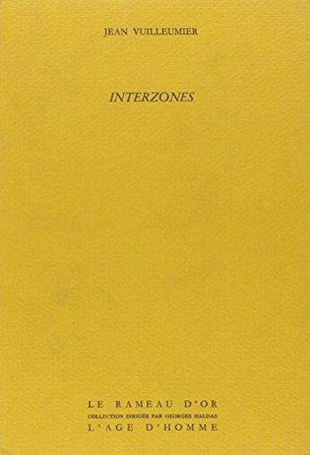 Couverture du livre « Interzones » de Jean Vuilleumier aux éditions L'age D'homme