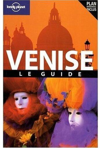 Couverture du livre « Venise ; le guide (2e édition) » de Damien Simonis aux éditions Lonely Planet France