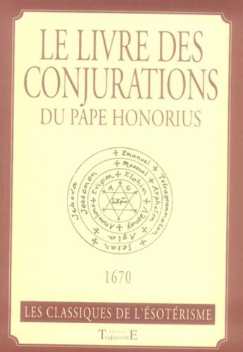 Couverture du livre « Le livre des conjurations du pape Honorius » de Honorius (Pape) aux éditions Trajectoire