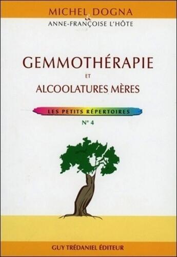 Couverture du livre « Gemmotherapie » de Michel Dogna aux éditions Guy Trédaniel