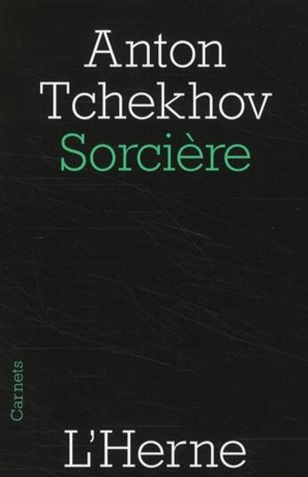 Couverture du livre « Jour de fête ; sorcière » de Anton Tchekhov aux éditions L'herne