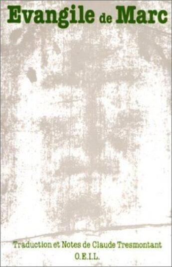 Couverture du livre « Évangile de Marc » de Claude Tresmontant aux éditions Francois-xavier De Guibert