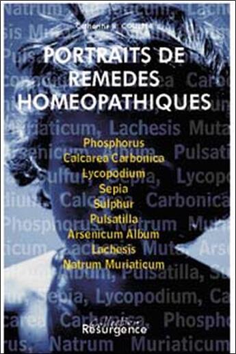 Couverture du livre « Portraits de remèdes homéopathiques Tome 1 » de Catherine Coulter aux éditions Marco Pietteur