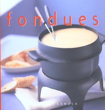 Couverture du livre « Fondues » de Robert Carmack aux éditions Soline