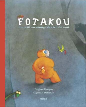 Couverture du livre « Fotakou, un petit mensonge de rien du tout » de Brigitte Tsobgny aux éditions L'harmattan