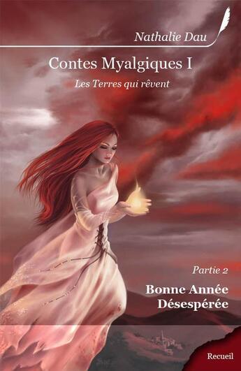 Couverture du livre « Contes myalgiques t.1 ; les Terres qui rêvent t.2 » de Nathalie Dau aux éditions Griffe D'encre