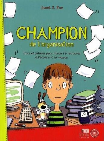 Couverture du livre « Champion De L'Organisation » de Fox Janet aux éditions Midi Trente