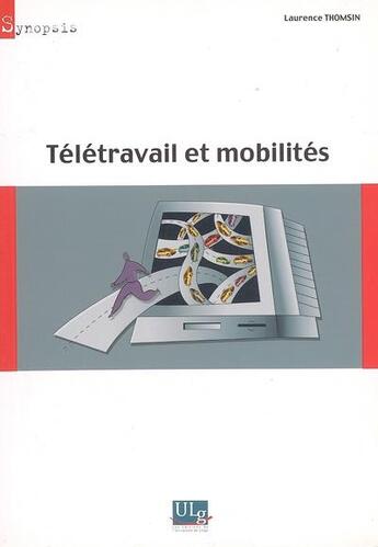 Couverture du livre « Télétravail et mobilités » de Laurence Thomsin aux éditions Universite De Liege