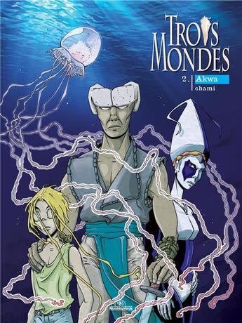 Couverture du livre « Trois mondes Tome 2 : Akwa » de Chami aux éditions Monkey Verde