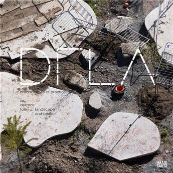 Couverture du livre « DFLA : chronologies of practice at dermot foley landscape architects » de  aux éditions Hatje Cantz