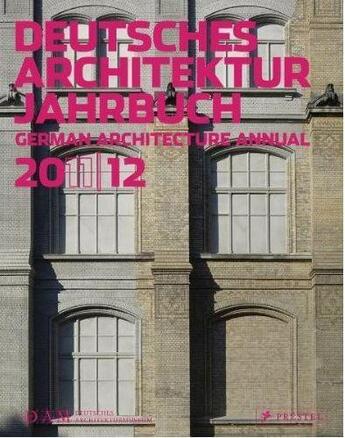 Couverture du livre « Dam german architecture annual 2011-12 » de Schmal P. C aux éditions Prestel