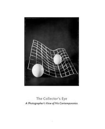 Couverture du livre « The collector s eye a photographer s view of his contemporaries » de King Frazier aux éditions Schilt