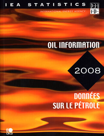 Couverture du livre « Oil information: 2008 edition » de  aux éditions Ocde