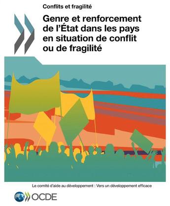 Couverture du livre « Genre et renforcement de l'état dans les pays en situation de conflit ou de fragilité » de Ocde aux éditions Ocde