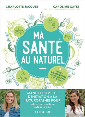 Couverture du livre « Ma santé au naturel » de Caroline Gayet et Charlotte Jacquet aux éditions Leduc