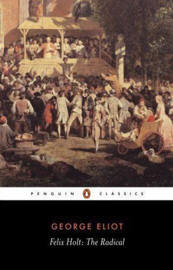 Couverture du livre « Felix Holt: The Radical » de George Eliot aux éditions Adult Pbs