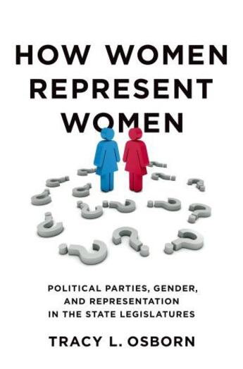 Couverture du livre « How Women Represent Women: Political Parties, Gender, and Representati » de Osborn Tracy L aux éditions Oxford University Press Usa