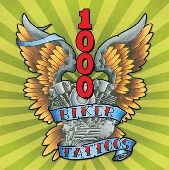 Couverture du livre « 1000 biker tattoos » de Liberte aux éditions Aurum