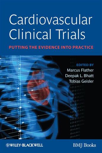 Couverture du livre « Cardiovascular Clinical Trials » de Marcus Flather et Deepak Bhatt et Tobias Geisler aux éditions Bmj Books