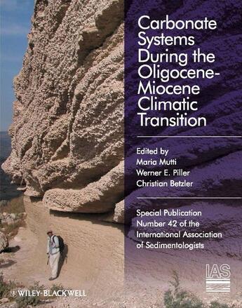 Couverture du livre « Carbonate Systems During the Olicocene-Miocene Climatic Transition » de Maria Mutti et Werner E. Piller et Christian Betzler aux éditions Wiley-blackwell