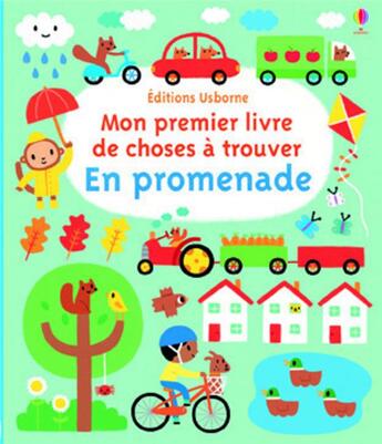 Couverture du livre « Mon premier livre de choses à trouver ; en promenade » de Fiona Watt aux éditions Usborne