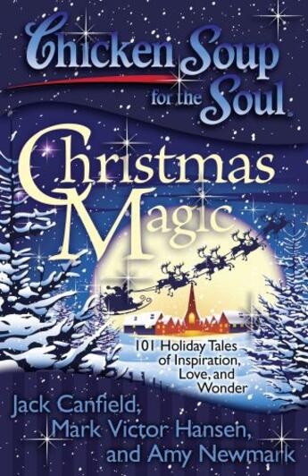 Couverture du livre « Chicken Soup for the Soul: Christmas Magic » de Newmark Amy aux éditions Chicken Soup For The Soul