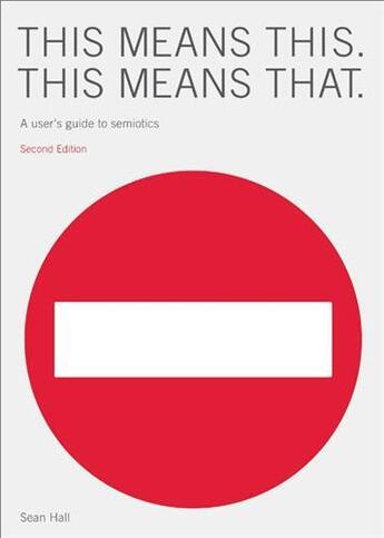 Couverture du livre « This means this, this means that (2nd ed) » de Sean Hall aux éditions Laurence King