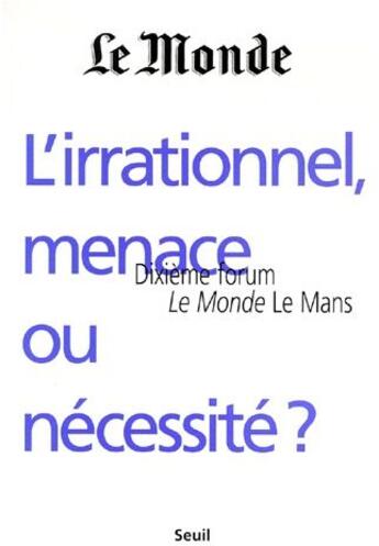 Couverture du livre « L'irrationnel, menace ou nécessité ? » de  aux éditions Seuil