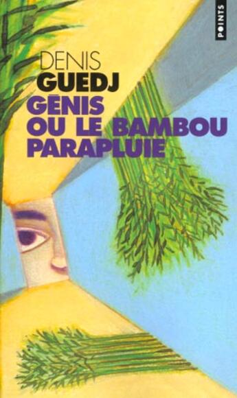 Couverture du livre « Genis Ou Le Bambou Parapluie » de Denis Guedj aux éditions Points