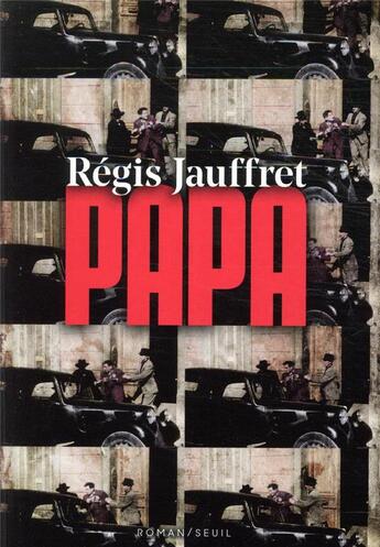 Couverture du livre « Papa » de Regis Jauffret aux éditions Seuil