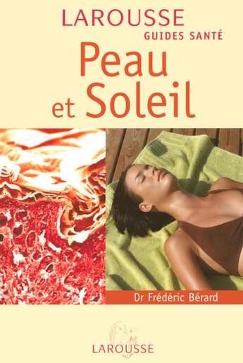 Couverture du livre « Peau Et Soleil » de Frederic Berard aux éditions Larousse