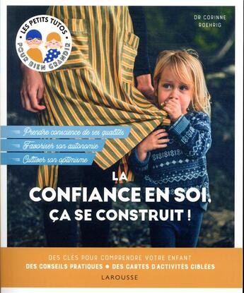 Couverture du livre « La confiance en soi, ça se construit ! » de Corinne Roehrig aux éditions Larousse